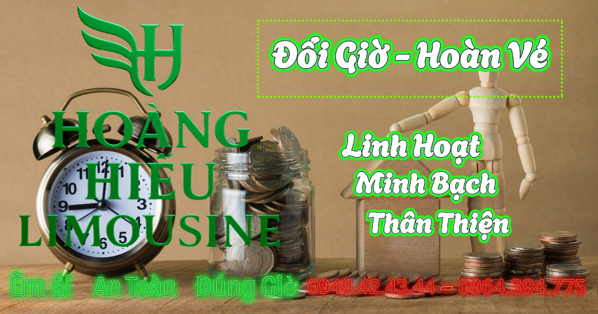Chính sách đổi giờ, hoàn vé – Linh hoạt & minh bạch
